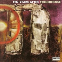 Ten Years After - 1969 - Stonedhenge