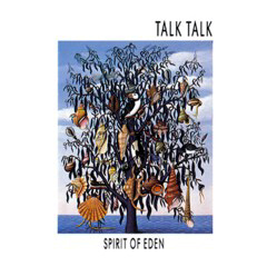 Talk Talk - 1988 - The Spirit Of Eden