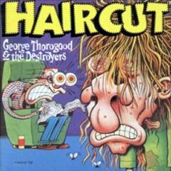Thorogood, George - 1993 - Haircut