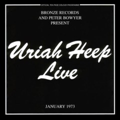 Uriah Heep - 1973 - Live