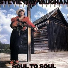 Vaughan, Stevie Ray - 1985 - Soul To Soul