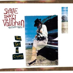 Vaughan, Stevie Ray - 1991 - The Sky Is Crying