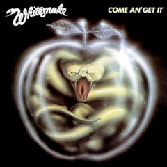 Whitesnake - 1981 - Come An' Get It