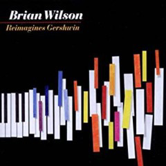 Wilson, Brian - 2010 - Reimagines Gershwin