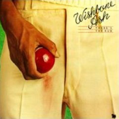 Wishbone Ash - 1974 - There's The Rub
